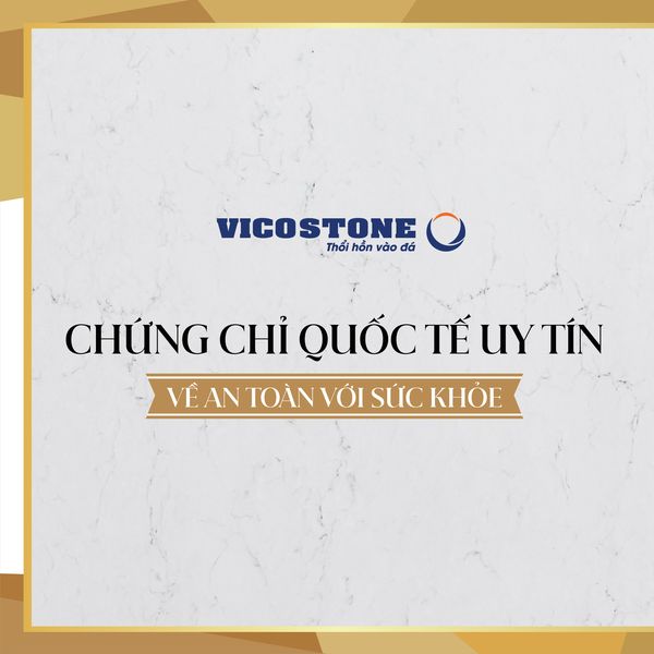 Chứng nhận bề mặt của đá Vicostone Ninh bình