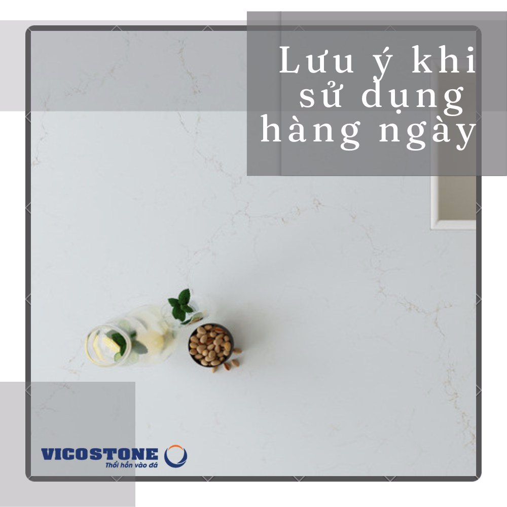 Lưu ý khi sử dụng đá Vicostone Ninh Bình